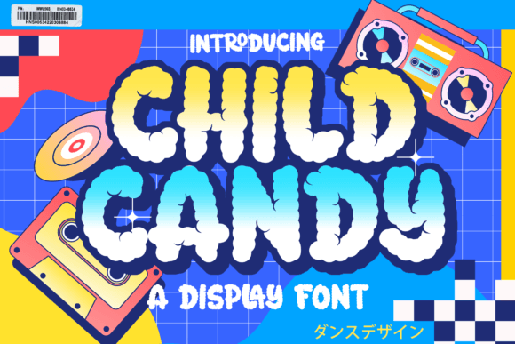 Child Candy: A Retro-Urban Display Font That Actually Delivers