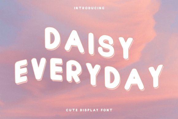 Daisy Everyday: A Playful Display Font for Warm, Approachable Branding