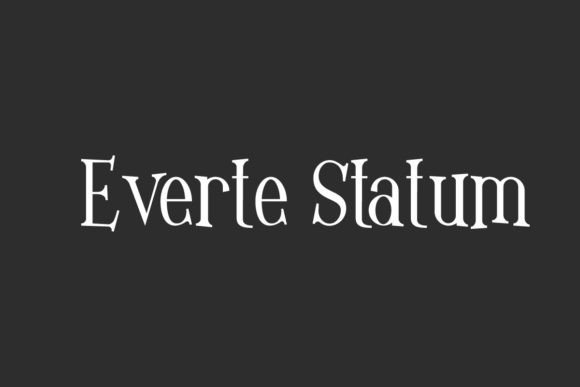 Everte Statum: A Display Font That Makes Magic Stick